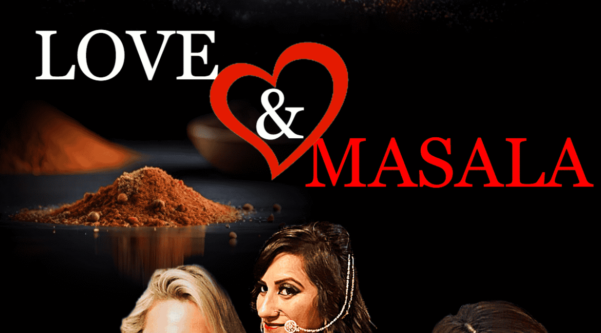 Now Casting “LOVE & MASALA” A Holiday/Romantic Comedy